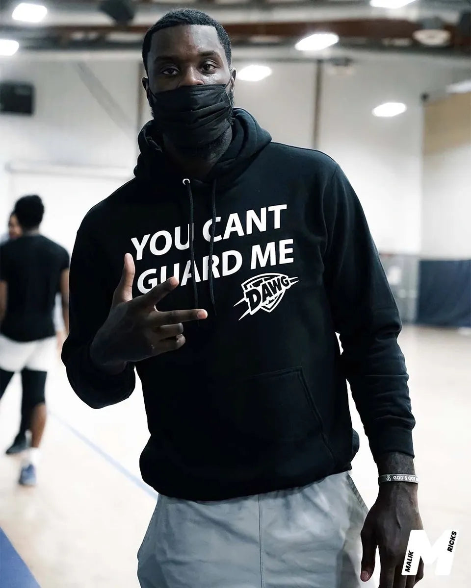 “YOU CAN’T GUARD ME” HOODIE
